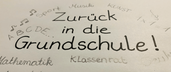 Schriftzug: Zurück in die Grundschule