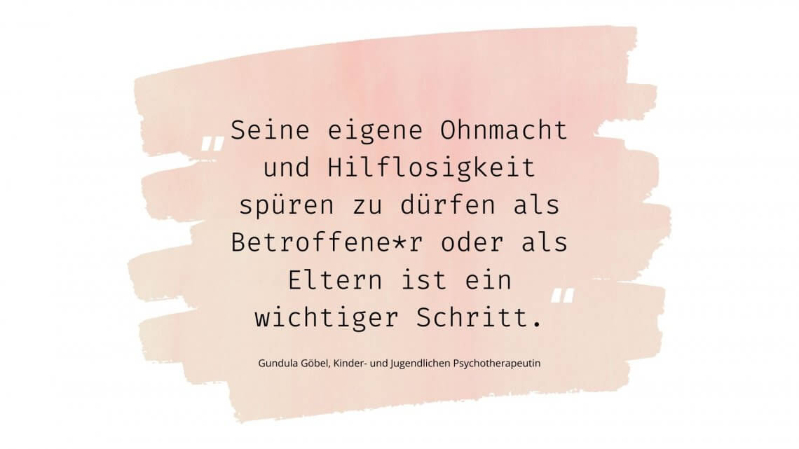 Traurigkeit und Hilflosigkeit spüren zu dürfen ist wichtig!