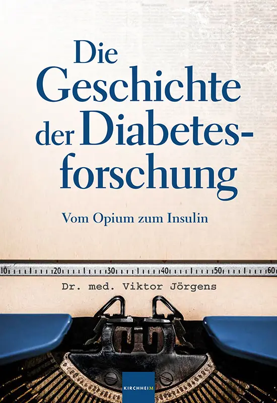 Buchcover „Die Geschichte der Diabetesforschung – Vom Opium zum Insulin“