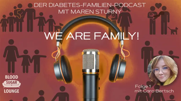 We are Family – der Diabetes-Familien-Podcast: Folge 1 mit Caro Bertsch | Foto: MedTriX / privat