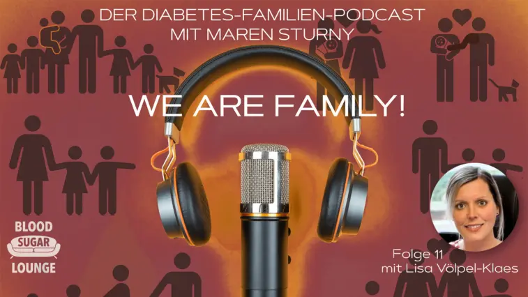 We Are Family – der Diabetes-Familien-Podcast: Folge 11 mit Lisa Völpel-Klaes | Foto: MedTriX / privat