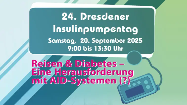 24. Dresdener Insulinpumpentag am 20. September 2025 ab 9 Uhr: Reisen & Diabetes – Eine Herausforderung mit AID-Systemen (?)