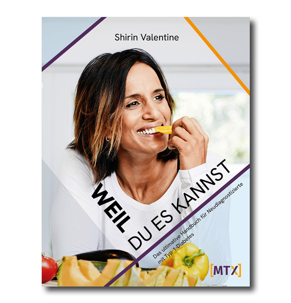 Weil du es kannst – Das ultimative Handbuch für Neudiagnostizierte mit Typ-1-Diabetes