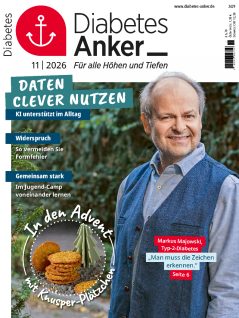 Titelblatt des Diabetes-Anker 11/2026 mit Schauspieler Markus Majowski. Die Schlagzeilen behandeln den Einsatz von KI bei Diabetes, den Umgang mit Formfehlern und ein Jugend-Camp; außerdem wird ein Adventsrezept für Knusper-Plätzchen angekündigt.