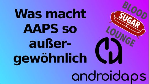 Video-Reihe zum DIY-Loopen | Teil 3: Was macht AAPS so besonders? | Foto: Sandys Diabetes-Loop
