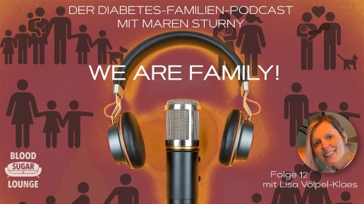 We Are Family – der Diabetes-Familien-Podcast: Folge 12 mit Lisa Völpel-Klaes | Foto: MedTriX / privat